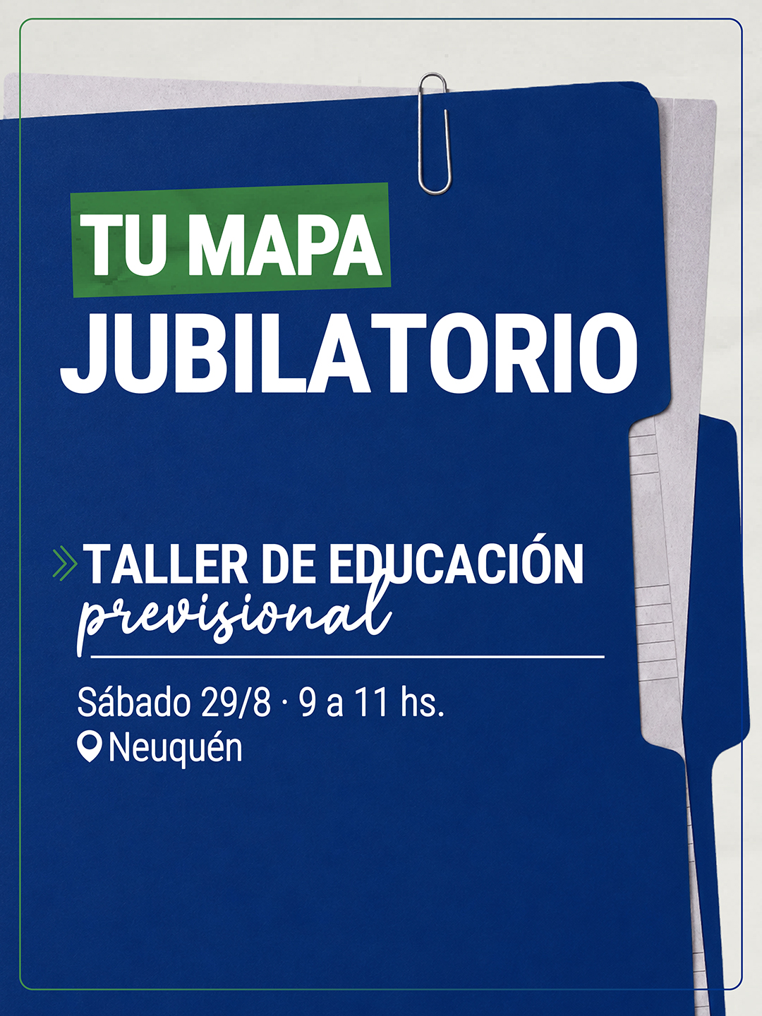 Flyer del taller Tu Mapa Jubilatorio, sábado 29 de agosto de 9 a 11 horas en Neuquén